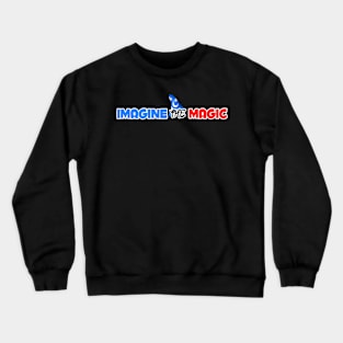 Imagine The Magic Crewneck Sweatshirt